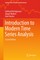 Introduction to Modern Time Series Analysis