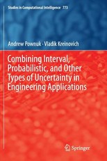 Combining Interval, Probabilistic, and Other Types of Uncertainty in Engineering Applications