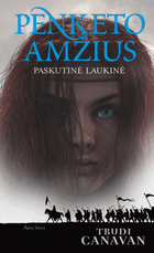 Paskutinė laukinė. Trilogijos „Penketo amžius“ antroji knyga