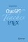 ChatGPT Teaches LaTeX