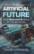 Our Artificial Future