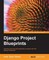 Django Project Blueprints