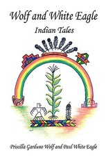 Wolf and White Eagle - Indian Tales