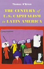 Century of U.S. Capitalism in Latin America