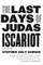 The Last Days of Judas Iscariot
