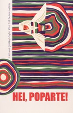 HEI, POPARTE! Lietuvos grafikų kūryba XX a. 7–8 dešimtmečiais