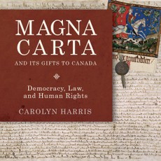 Magna Carta and Its Gifts to Canada