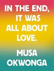 In The End, It Was All About Love
