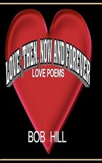 Love, Then, Now And Forever