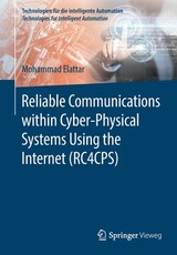 Reliable Communications Within Cyber-Physical Systems Using the Internet (Rc4cps)