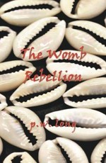 The Womb Rebellion