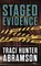 Staged Evidence