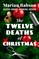 The Twelve Deaths of Christmas
