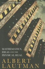 Mathematics, Ideas and the Physical Real
