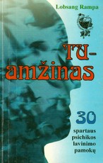 Tu – amžinas: 30 spartaus psichikos lavinimo pamokų