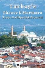 Turkey's Thrace & Marmara - Troy, Gallipoli & Beyond