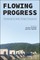 Flowing Progress