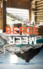 Berge und Meer/ Oceans and Mountains