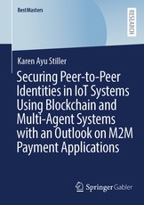 Securing Peer-To-Peer Identities in Iot Systems Using Blockchain and Multi-Agent Systems with an Outlook on M2m Payment Applications