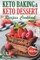 Keto Baking and Keto Dessert Recipes Cookbook