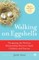 Walking on Eggshells