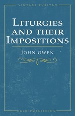 Liturgies and their Imposition