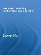 Moral Responsibility, Authenticity, and Education