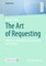 The Art of Requesting