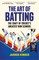 The Art of Batting