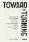 Toward the Turning