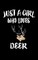 Just A Girl Who Loves Deer