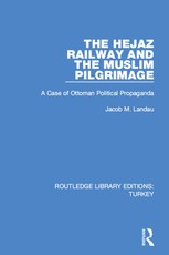 The Hejaz Railway and the Muslim Pilgrimage
