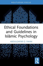 Ethical Foundations and Guidelines in Isl¿mic Psychology