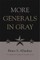 More Generals in Gray