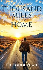 A Thousand Miles from Home