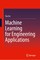 Machine Learning for Engineering Applications