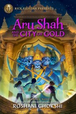 Rick Riordan Presents: Aru Shah and the City of Gold