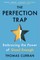The Perfection Trap