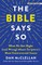 The Bible Says So