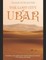 The Lost City of Ubar