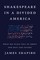 Shakespeare in a Divided America