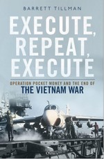 Execute, Repeat, Execute: Operation Pocket Money and the End of the Vietnam War