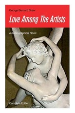 Love Among The Artists (Autobiographical Novel) - Complete Edition