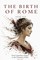 The Birth of Rome