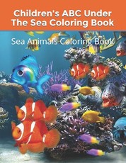 Children's ABC Under The Sea Coloring Book