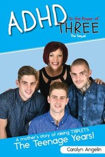 ADHD to the Power of Three - The Sequel