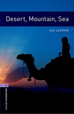 Oxford Bookworms Library: Desert, Mountain, Sea