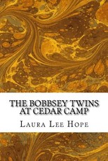 The Bobbsey Twins at Cedar Camp