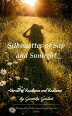 Silhouettes of Sap and Sunlight Verses of Strength in Bloom