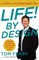 Life! By Design